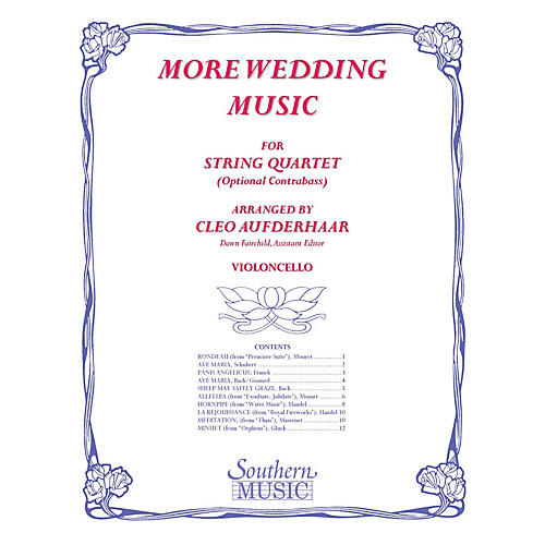Southern More Wedding Music (Cello Part Only (from string quartet)) Southern Music Series by Cleo Aufderhaar