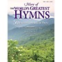 Shawnee Press More of the World's Greatest Hymns (50 Favorite Hymns of Faith) Composed by Various