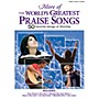 Shawnee Press More of the World's Greatest Praise Songs (50 Songs of Worship) Composed by Various