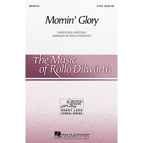 Hal Leonard Mornin' Glory 2-Part arranged by Rollo Dilworth