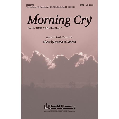 Shawnee Press Morning Cry (from A Time for Alleluia!) Studiotrax CD Composed by Joseph M. Martin