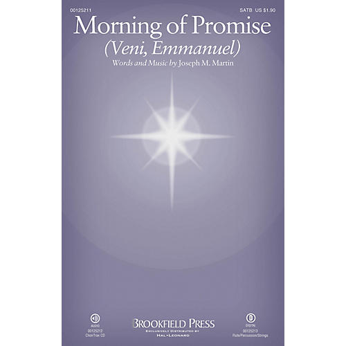 Brookfield Morning of Promise (Veni, Emmanuel) SATB composed by Joseph M. Martin