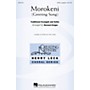 Hal Leonard Morokeni (Greeting Song) SATB a cappella arranged by Bernard Krüger