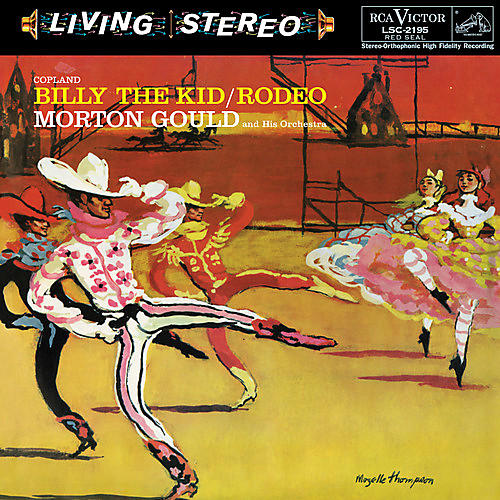 Morton Gould & His Orchestra - Gould: Billy The Kid / Rodeo / Copland