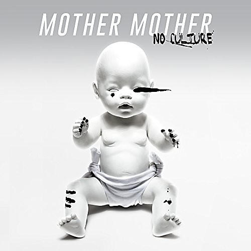 Mother Mother - No Culture
