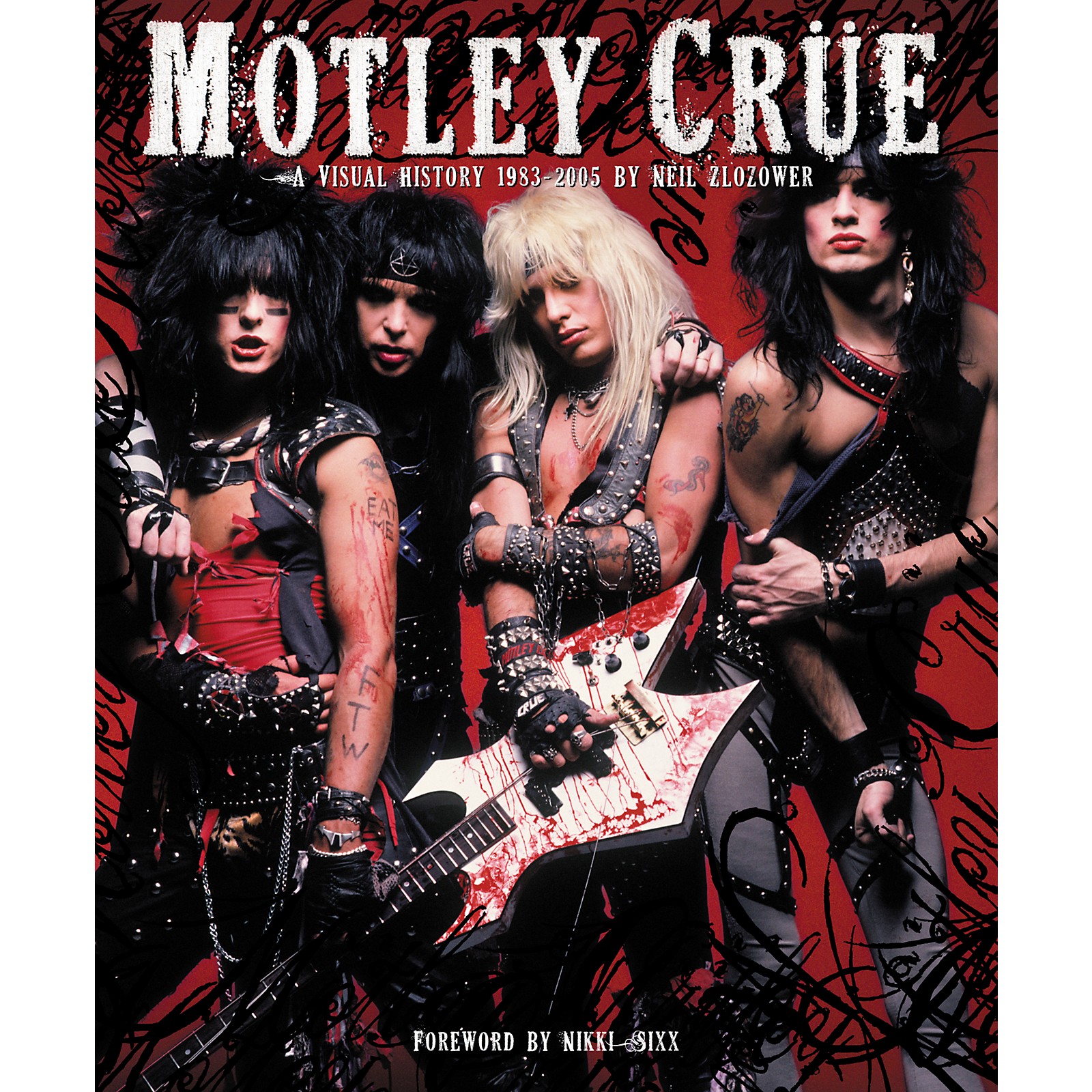 Chronicle Books Motley Crue: A Visual History: 1983-2005 by Neil ...