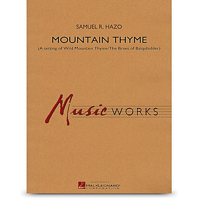 Hal Leonard Mountain Thyme (A Setting of The Braes of Balquhidder) Concert Band Grade 4