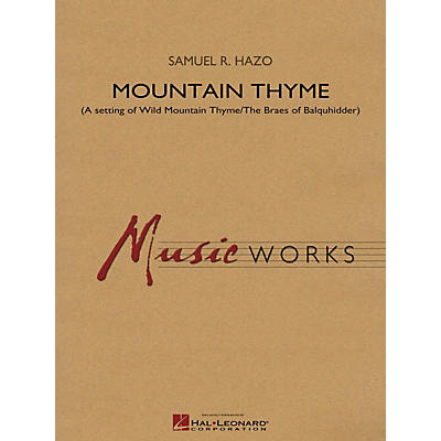 Hal Leonard Mountain Thyme Concert Band Level 4 Composed by Samuel R. Hazo