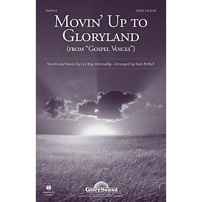 Shawnee Press Movin' Up to Gloryland (from Gospel Voices) SATB arranged by Stan Pethel