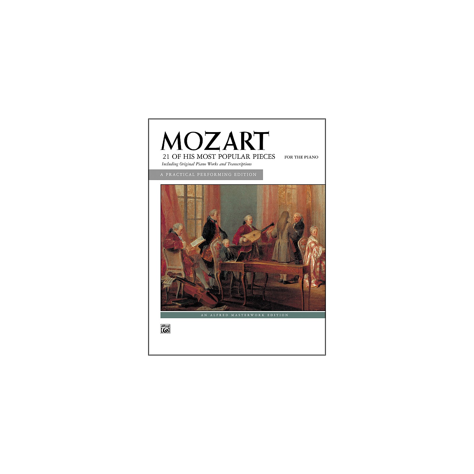 Alfred Mozart 21 of His Most Popular Pieces Intermediate Piano