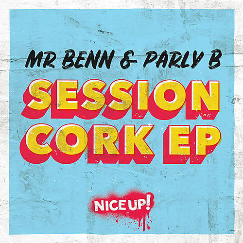 Mr Benn & Parly B - Session Cork