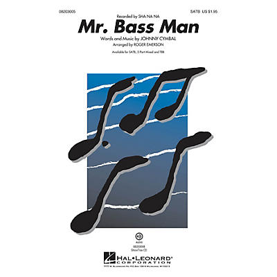 Hal Leonard Mr. Bass Man SATB by Sha Na Na arranged by Roger Emerson