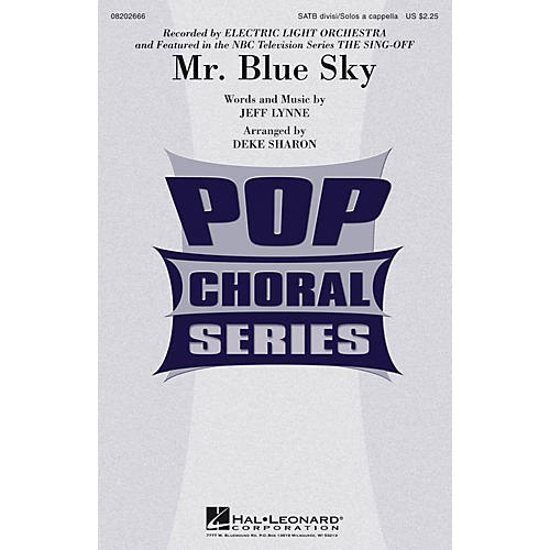 Hal Leonard Mr. Blue Sky (from The Sing-Off) SATB A Cappella by Electric Light Orchestra arranged by Deke Sharon