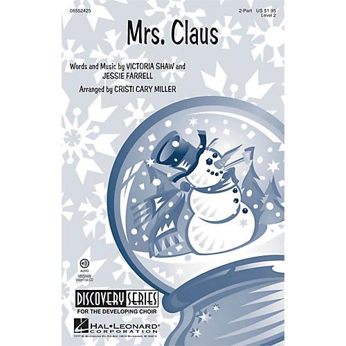 Hal Leonard Mrs. Claus (Discovery Level 2) 2-Part arranged by Cristi Cary Miller