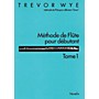 Novello Méthode de Flute Pour Débutant: Tome 1 Music Sales America Series Written by Trevor Wye