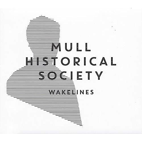 Mull Historical Society - Wakelines