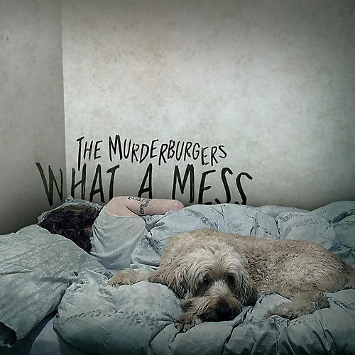 Alliance Murderburgers - What a Mess