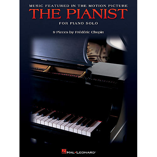 Hal Leonard Music Featured in the Motion Picture The Pianist Misc Series by Frédéric Chopin (Advanced)