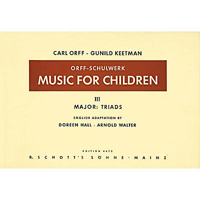 Schott Music For Children Vol 3 Major Triads by Carl Orff arr by Hall/Walter