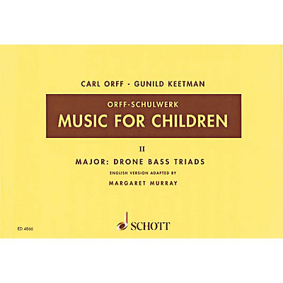 Schott Music For Children Vol. 2 Major - Drone Bass Triads by Carl Orff Arranged by Keetman/Murray