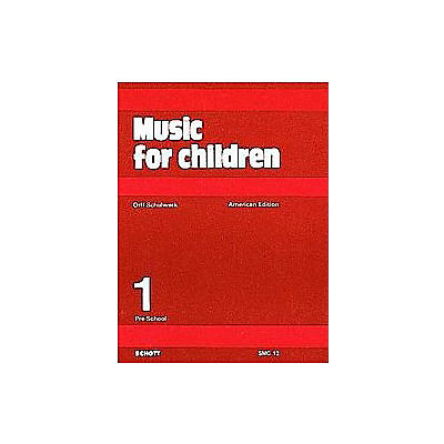 Schott Music For Children Volume 1: Preschool by Carl Orff and Gunild Keetman