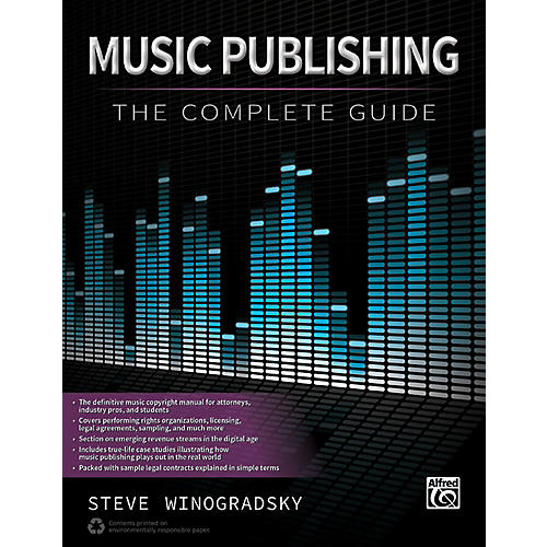 Music Publishing The Complete Guide Book