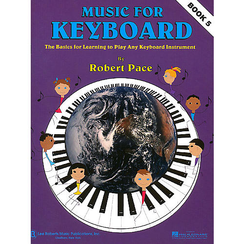 Lee Roberts Music for Keyboard (Book 5) Pace Piano Education Series Softcover Written by Robert Pace