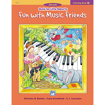 Alfred Music for Little Mozarts Coloring Book 1 -- Fun with Music Friends