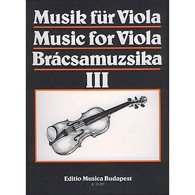 Editio Musica Budapest Music for Viola - Volume 3 (Viola and Piano) EMB Series Composed by Various