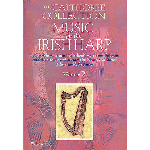 Waltons Music for the Irish Harp - Volume 2 Waltons Irish Music Books Series Softcover Written by Nancy Calthorpe