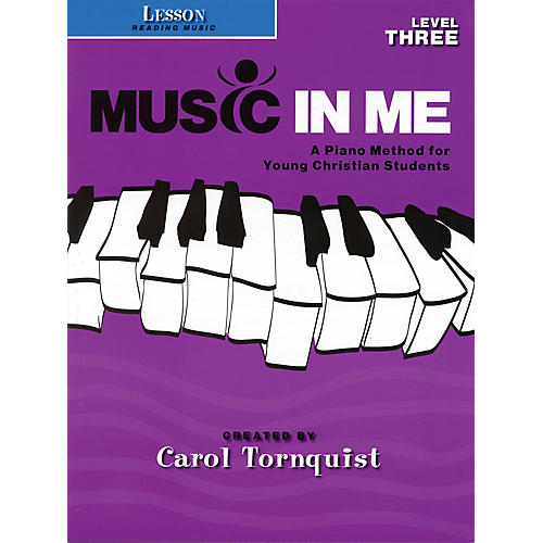 Music in Me - A Piano Method for Young Christian Students Sacred Folio by Carol Tornquist (Late Elem)