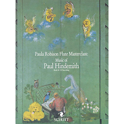 Schott Music of Paul Hindemith (Paula Robison Flute Masterclass) Schott Series Softcover with CD