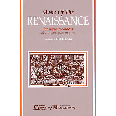 Edward B. Marks Music Company Music of the Renaissance (Score & Parts) Recorder Ensemble Series by Various