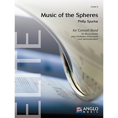 Anglo Music Music of the Spheres (Grade 6 - Score Only) Concert Band Level 6 Composed by Philip Sparke