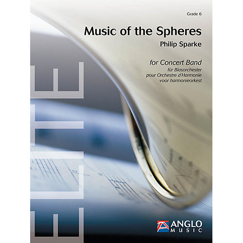 Music of the Spheres (Grade 6 - Score and Parts) Concert Band Level 6 Composed by Philip Sparke