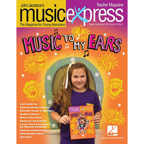 Music to My Ears Vol. 15 No. 1 (August/September 2014) PREMIUM COMPLETE PAK Composed by John Jacobson