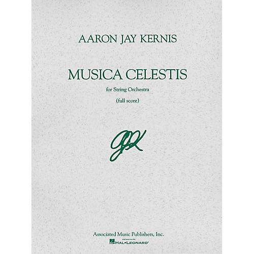 Associated Musica Celestis (Full Score) Study Score Series Composed by Aaron Jay Kernis