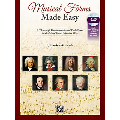 Alfred Musical Forms Made Easy: A Thorough Demonstration of Each Form in the Most Time-Effective Way Book
