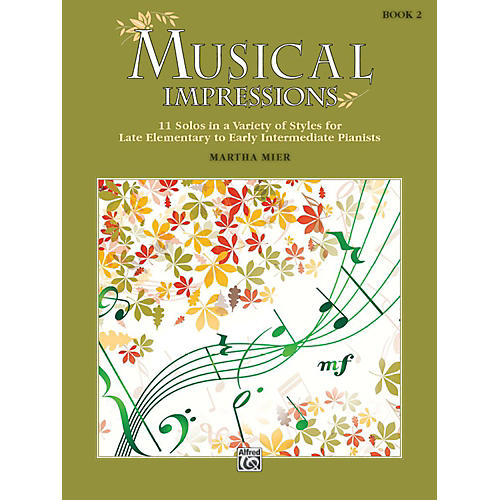 Alfred Musical Impressions, Book 2 Late Elementary / Early Intermediate
