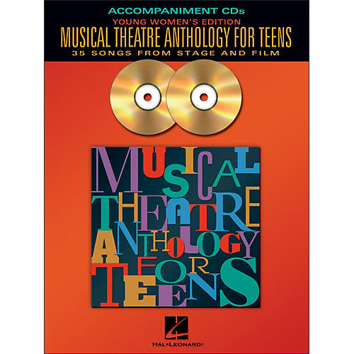 Hal Leonard Musical Theatre Anthology for Teens - Young Women's Edition  2CD Accompaniment