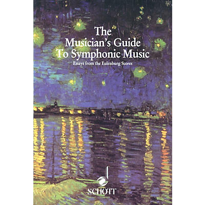 Schott Musician's Guide to Symphonic Music (Essays from the Eulenburg Scores) Schott Series by Corey Field