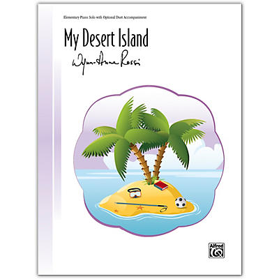 Alfred My Desert Island with Optional Duet Accompaniment Elementary
