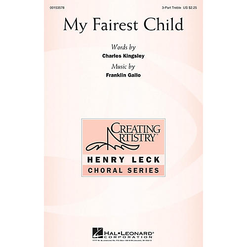 Hal Leonard My Fairest Child 3 Part Treble composed by Franklin Gallo