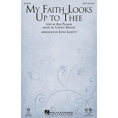 Hal Leonard My Faith Looks Up to Thee CHOIRTRAX CD Arranged by John Leavitt