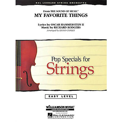 Hal Leonard My Favorite Things (from The Sound of Music) Easy Pop Specials For Strings Series by Lloyd Conley