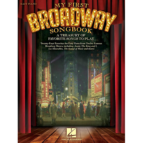 Hal Leonard My First Broadway Songbook - A Treasury of Favorite Songs to Play For Easy Piano