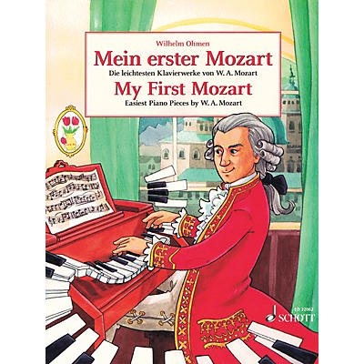 Schott My First Mozart (Mein Erster Mozart) (Easiest Piano Pieces by W.A. Mozart) Piano Solo Series Softcover