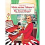 Schott My First Mozart (Mein Erster Mozart) (Easiest Piano Pieces by W.A. Mozart) Piano Solo Series Softcover