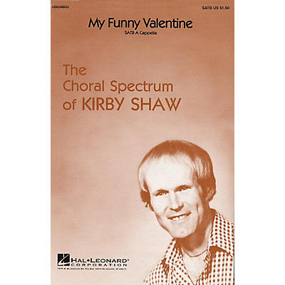 Hal Leonard My Funny Valentine SATB a cappella arranged by Kirby Shaw