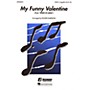 Hal Leonard My Funny Valentine (from Babes in Arms) SATB a cappella arranged by Roger Emerson